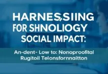 Harnessing Technology for Social Impact: A Deep Dive into Nonprofit Digital Transformation Harnessing Technology for Social Impact: An In-depth Look at Nonprofit Digital Transformation