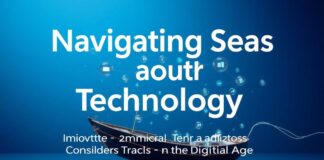 Navigating the Seas of Technology: Innovations and Legal Considerations for the Digital Age Navigating the Seas of Technology: Innovations and Legal Considerations for the Digital Age