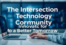The Intersection of Technology and Community: Innovations for a Better Tomorrow The Intersection of Technology and Community: Innovations for a Better Tomorrow