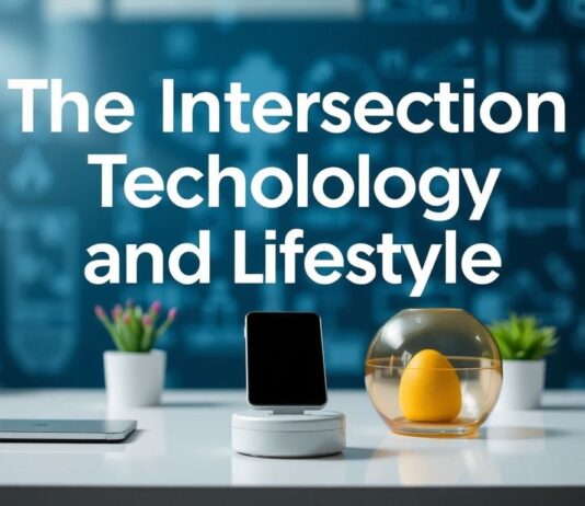 The Intersection of Technology and Lifestyle: Innovations That Enhance Everyday Living The Intersection of Technology and Lifestyle: Innovations That Improve Daily Life