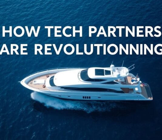 How Tech Partners Are Revolutionizing Yachting Logistics How Tech Partners Are Revolutionizing Yachting Logistics