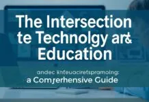 The Intersection of Technology and Education: A Comprehensive Guide The Intersection of Technology and Education: A Comprehensive Guide
