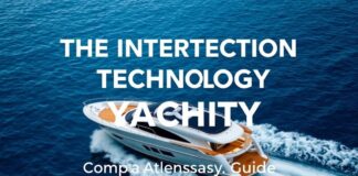 The Intersection of Technology and Luxury Yachting: A Comprehensive Guide The Intersection of Technology and Luxury Yachting: A Comprehensive Guide