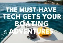 The Must-Have Tech Gadgets for Your Yachting Adventures The Must-Have Tech Gadgets for Your Boating Adventures